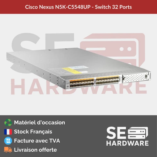 Cisco Nexus N5K C5548UP - Switch 10G 32 ports - Occasion