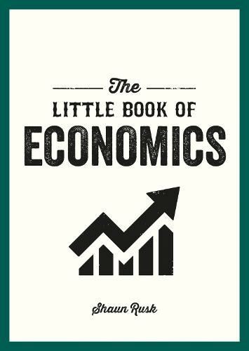 The Little Book of Economics by Shaun Rusk Paperback