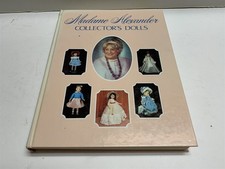 Identification Photos Madame Alexander Collector's Dolls by Patricia R. Smith