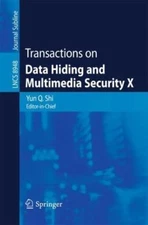 Transactions on Data Hiding and Multimedia Security X, Paperback by Shi, Yun ...