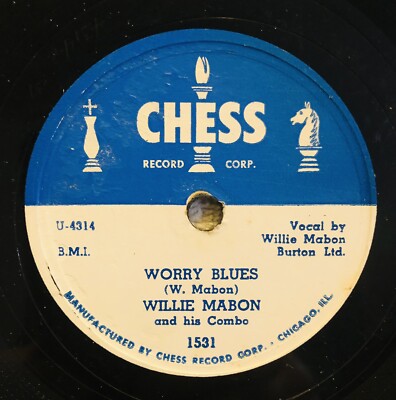 WILLIE MABON - I DON'T KNOW / WORRY BLUES - 1953 CHESS Blues 78 rpm