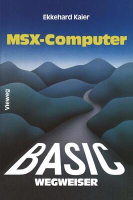 BASIC-Wegweiser für MSX-Computer | Buch | 9783528043568