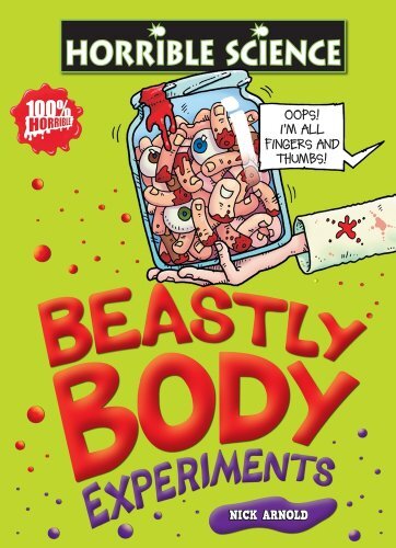 Beastly Body Experiments (Horrible Science)-Nick Arnold, Dave Sm