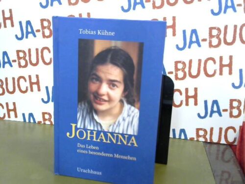 Johanna : das Leben eines besonderen Menschen ; aus Tagebüchern, Briefen und Ber - Bild 1 von 1