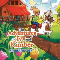 The Adventures Of Ivy And Kimber Kimber Snyder Taschenbuch Englisch 2019