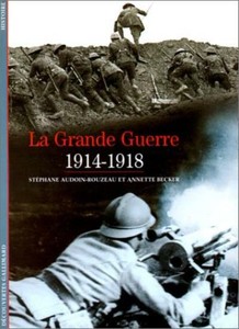 Le Grande Guerre 1914 1918 1 Audoin Rouzeau Ebay