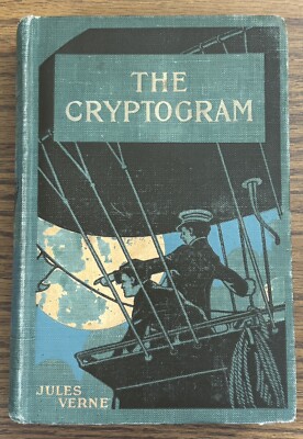 The Cryptogram by Jules Verne; James Cotterell, translator c. 1882 Nice Intact