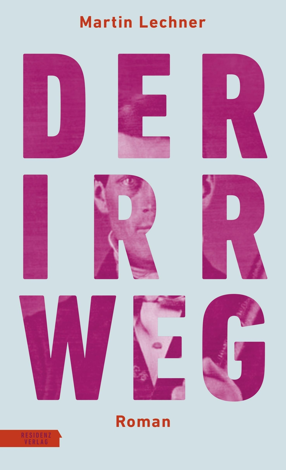 Thumbnail - Martin Lechner / Der Irrweg9783701717309