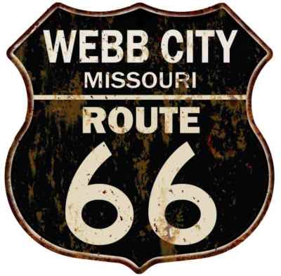 WEBB CITY, MISSOURI Route 66 Shield Metal Sign Man Cave Garage 211110014132