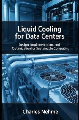 Charles Nehme Liquid Cooling for Data Centers (Taschenbuch) (US IMPORT)