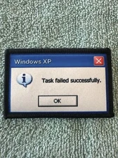 WINDOWS XP TASK FAILED SUCCESSFULLY 2x3 Embroidered Morale Patch New