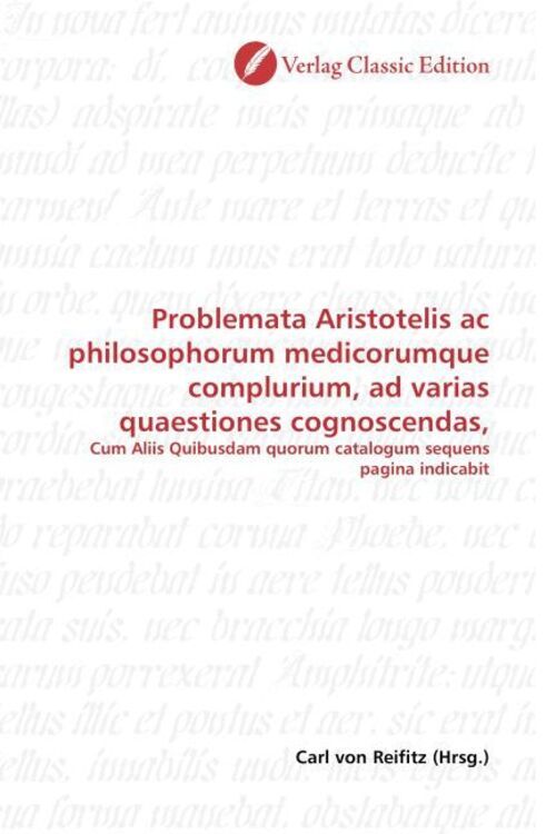 Problemata Aristotelis Ac Philosophorum Medicorumque Complurium, Ad