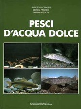Pesci d'acqua dolce (Volume 4) - AA.VV. (Carlo Lorenzini editore) [1990]