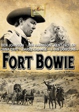 Fort Bowie,New DVD, Ben Johnson, Kent Taylor, Jan Harrison, Jana Davi, Howard W.