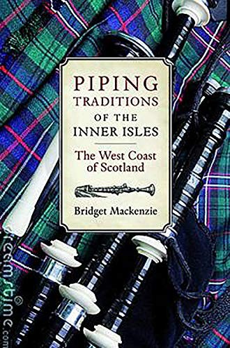 Piping Traditions of the Inner Isle..., Mackenzie, Brid - Picture 1 of 2