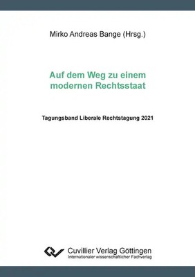 Auf dem Weg zu einem modernen Rechtsstaat