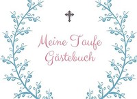 GäStebuch Taufe Blanko Erinnerungsbuch 80 Seiten, 21X29,7 Cm, Hardcover