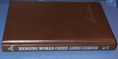 The Louis L'Amour Leatherette Collection Hanging Woman Creek Bantam Books