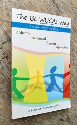 The Be WUCA! Way ~2013 PB~ Spillers SIGNED Self Motivational Coexist Anti-Bully
