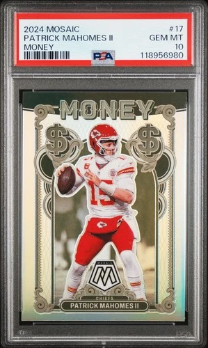 2024 PANINI MOSAIC MONEY #17 PATRICK MAHOMES II PSA 10