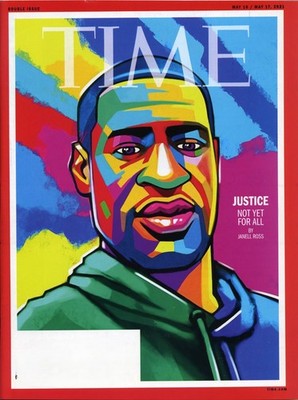 TIME Magazine May 10 & 17, 2021 -  George Floyd ''Justice Not Yet For All''