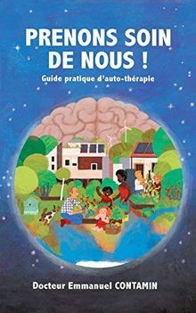 Prenons soin de nous ! : Guide pratique dauto-thérapie ... | Buch | Zustand gut