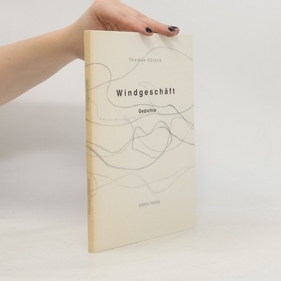 Windgeschäft  |  Thomas Dütsch