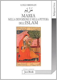 Maria in Hingabe und Malerei des Islam Bressan, Ludwig