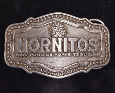 HORNITOS 100% Puro De Agave Tequila BELT BUCKLE 4'' x 2.5'' See