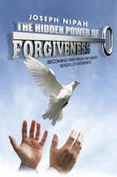 Joseph Nipah | The Hidden Power Of Forgiveness | Taschenbuch | Englisch (2014)