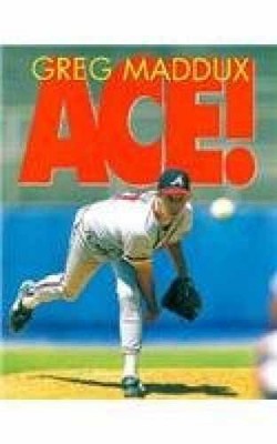 Greg Maddux: Ace (Sports - Paperback, by Torres John Albert - Very Good