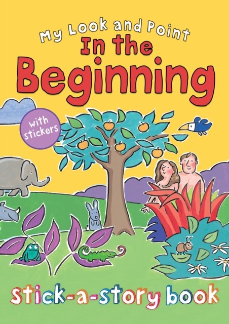 My Look and Point In the Beginning StickaStory by Christina Goodings PAPERBACK