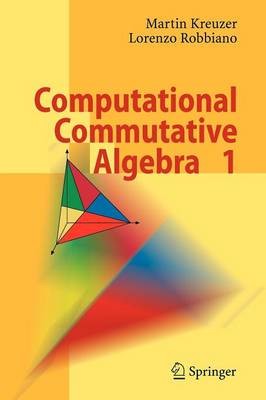Computational Commutative Algebra 1 - 9783642087233