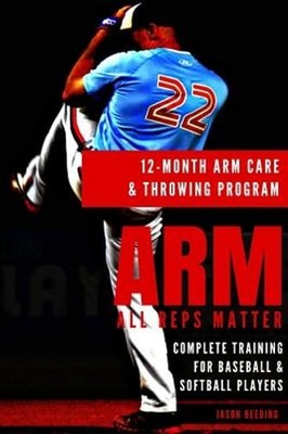 12 Month Arm Care and Throwing Program by Jason Beeding: Used