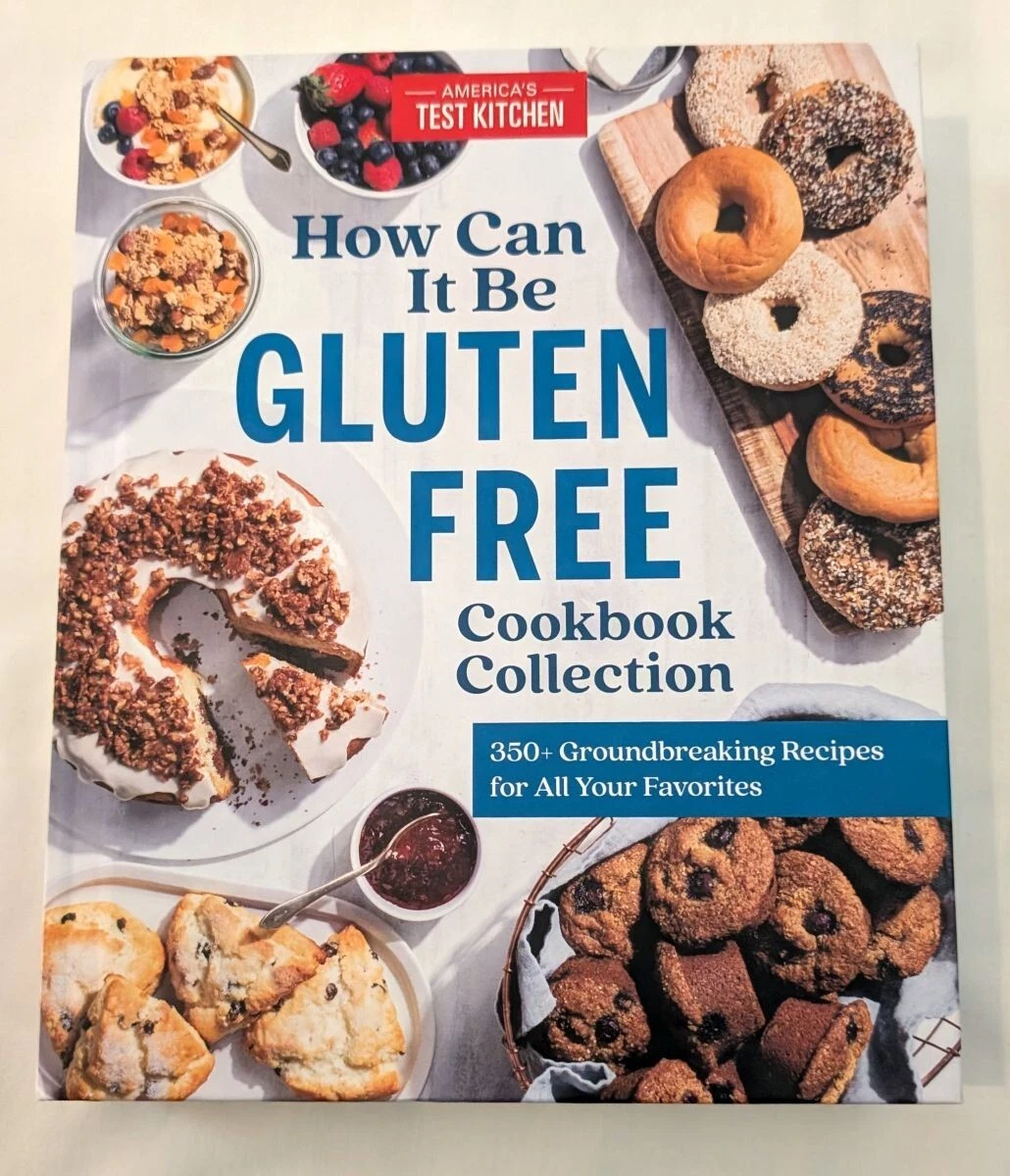 How Can It Be Gluten Free Cookbook Collection: 350+ Groundbreaking Recipes for All Your Favorites 