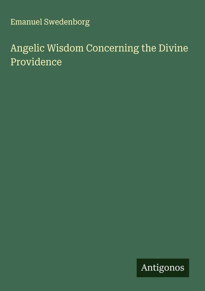 Emanuel Swedenborg | Angelic Wisdom Concerning The Divine Providence | Buch-image
