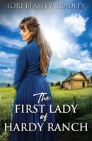 Lori Beasley Bradley | The First Lady Of Hardy Ranch | Taschenbuch | Englisch