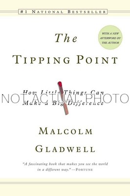 The Tipping Point by Malcolm Gladwell / 2002