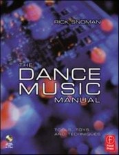 Rick Snoman.: The dance music manual