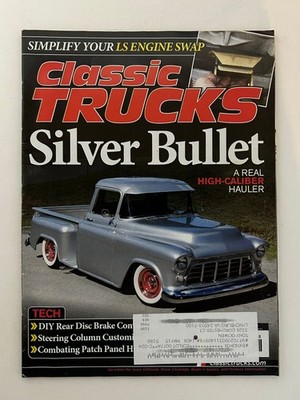 Classic TRUCKS May 2019 Silver Bullet Custom Pickup Truck Magazine LS Swap