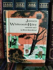 James Whitcomb Riley: Hoosier Boy_Childhood Famous Americans_Ex-library_Good +