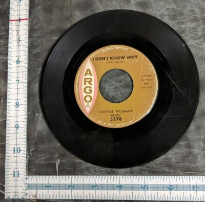 Clarence Frogman Henry 45 I Don't Know Why / Just My Baby and Me Argo 5378 