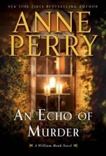 An Echo of Murder: A William Monk Novel - Hardcover By Perry, Anne - VERY GOOD