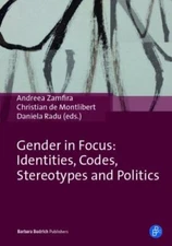 Gender in Focus: Identities, Codes, Stereotypes and Politics, , Very Good Book