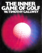 The Inner Game of Golf by Gallwey, W. Timothy