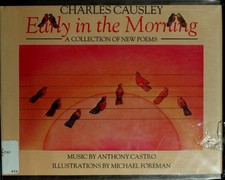 Early in the Morning: A Collection of New Poems by Causley, Charles,Castro, Anth Early in the Morning: A Collection of New Poems by Causley, Charles,Castro, Anth