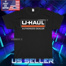 NEW SHIRT U HAUL AUTHORIZED DEALER LOGO T-SHIRT FUNNY AMERICAN USA SIZE S-5XL