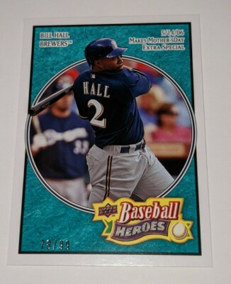 2008 Upper Deck Baseball Heroes # 129 BILL HALL Brewers Sea Green Parallel /99