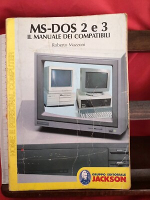 MS-DOS 2 und 3 Das Handbuch der Kompatiblen - Roberto Mazzoni - Jackson Ed.-1987 RAR
