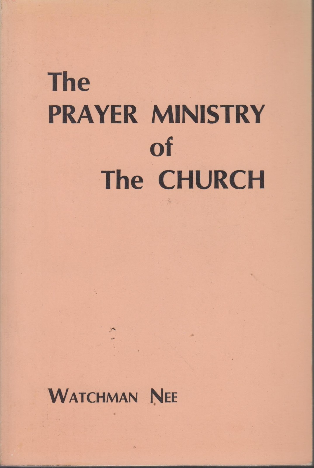 The Prayer Ministry of The Church: